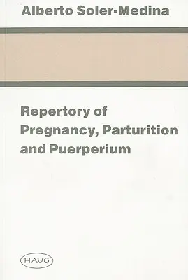 Repertoriu de sarcină, parturiție și puerperiu - Repertory of Pregnancy, Parturition and Puerperium