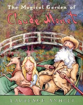 Grădina magică a lui Claude Monet - The Magical Garden of Claude Monet