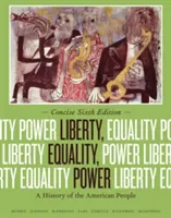 Libertate, egalitate, putere: O istorie a poporului american - Liberty, Equality, Power: A History of the American People