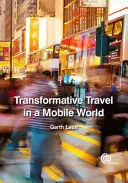 Călătorii transformative într-o lume mobilă - Transformative Travel in a Mobile World