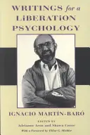 Scrieri pentru o psihologie a eliberării - Writings for a Liberation Psychology