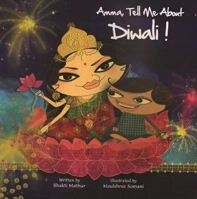 Amma, spune-mi despre Diwali! - Amma, Tell Me about Diwali!