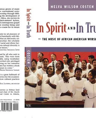 În spirit și în adevăr: Muzica închinării afro-americane - In Spirit and in Truth: The Music of African American Worship