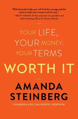 Worth It: Viața ta, banii tăi, condițiile tale - Worth It: Your Life, Your Money, Your Terms