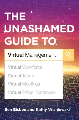 Ghidul fără rușine al managementului virtual - The Unashamed Guide to Virtual Management