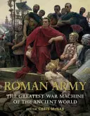 Armata romană: Cea mai mare mașină de război a lumii antice - The Roman Army: The Greatest War Machine of the Ancient World