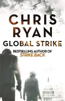 Lovitură globală - Un roman de tip Strike Back (3) - Global Strike - A Strike Back Novel (3)