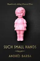Mâini atât de mici - Such Small Hands