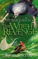 Beaver Towers: Răzbunarea vrăjitoarei: The Witch's Revenge - Beaver Towers: The Witch's Revenge