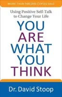 Ești ceea ce gândești: Utilizarea vorbirii de sine pozitive pentru a-ți schimba viața - You Are What You Think: Using Positive Self-Talk to Change Your Life