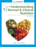 Înțelegerea nutriției normale și clinice - Understanding Normal and Clinical Nutrition