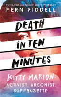Moarte în zece minute: The Forgotten Life of Radical Suffragette Kitty Marion - Death in Ten Minutes: The Forgotten Life of Radical Suffragette Kitty Marion