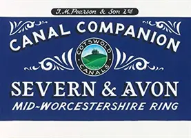 Pearson's Canal Companion - Severn și Avon - Mid-Worcestershire Ring și Cotswold Canals - Pearson's Canal Companion - Severn and Avon - Mid-Worcestershire Ring and Cotswold Canals