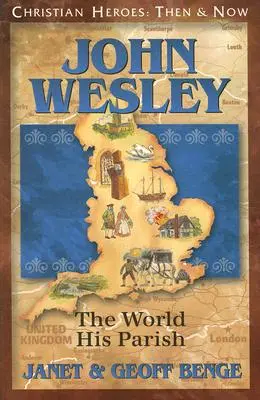 John Wesley: Lumea, parohia sa - John Wesley: The World, His Parish