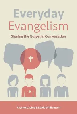 Evanghelizarea de zi cu zi - Everyday Evangelism