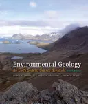 Geologia mediului: O abordare a sistemelor terestre - Environmental Geology: An Earth Systems Approach