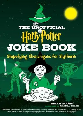 Cartea neoficială de glume Harry Potter: Scamatorii stupefiante pentru Slytherin - The Unofficial Harry Potter Joke Book: Stupefying Shenanigans for Slytherin