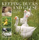 Păstrarea rațelor și a gâștelor - Keeping Ducks and Geese