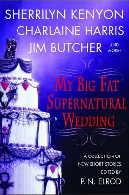 Marea mea nuntă supranaturală - My Big Fat Supernatural Wedding
