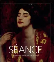 Seance: Albert Von Keller și ocultismul - Seance: Albert Von Keller and the Occult