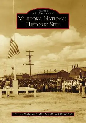 Situl istoric național Minidoka - Minidoka National Historic Site