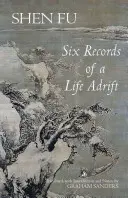 Șase înregistrări ale unei vieți în derivă - Six Records of a Life Adrift