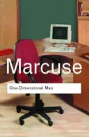 Omul unidimensional: Studii în ideologia societății industriale avansate - One-Dimensional Man: Studies in the Ideology of Advanced Industrial Society
