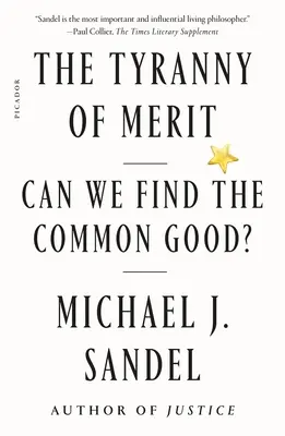 Tirania meritului: Putem găsi binele comun? - The Tyranny of Merit: Can We Find the Common Good?
