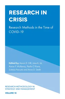 Cercetarea în vremuri de criză: Metode de cercetare în timp de Covid-19 - Research in Times of Crisis: Research Methods in the Time of Covid-19
