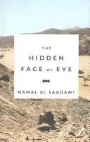 Fața ascunsă a Evei: Femeile în lumea arabă - The Hidden Face of Eve: Women in the Arab World