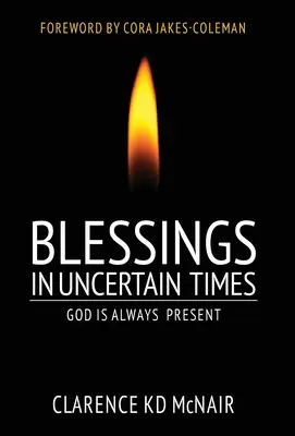 Binecuvântări în vremuri nesigure: Dumnezeu este întotdeauna prezent - Blessings in Uncertain Times: God is always present