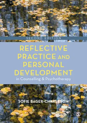 Practica reflexivă și dezvoltarea personală în consiliere și psihoterapie - Reflective Practice and Personal Development in Counselling and Psychotherapy