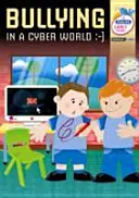 Bullying in a Cyber World - Anii mici - Bullying in a Cyber World - Early Years
