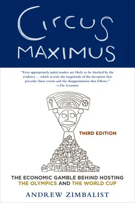 Circus Maximus: Pariul economic din spatele găzduirii Jocurilor Olimpice și a Cupei Mondiale - Circus Maximus: The Economic Gamble Behind Hosting the Olympics and the World Cup