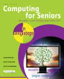 Informatică pentru seniori în pași simpli: Acoperă Windows 8, 8.1 și 8.1 Update 1 - Computing for Seniors in Easy Steps: Covers Windows 8, 8.1 and 8.1 Update 1