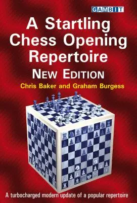 Un surprinzător repertoriu de deschideri de șah: ediție nouă - A Startling Chess Opening Repertoire: New Edition