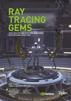 Ray Tracing Gems: Rendering de înaltă calitate și în timp real cu Dxr și alte API-uri - Ray Tracing Gems: High-Quality and Real-Time Rendering with Dxr and Other APIs