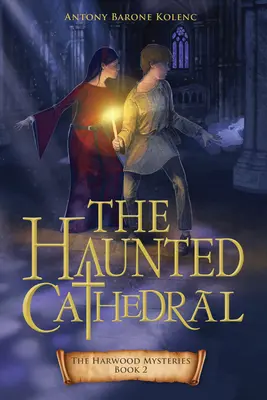 Catedrala bântuită, 2 - The Haunted Cathedral, 2