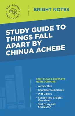 Ghid de studiu la Things Fall Apart de Chinua Achebe - Study Guide to Things Fall Apart by Chinua Achebe