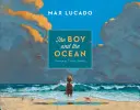 Băiatul și oceanul - The Boy and the Ocean