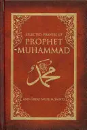 Rugăciuni selectate ale profetului Mahomed - Selected Prayers of Prophet Muhammad