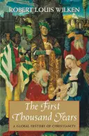 Prima mie de ani: O istorie globală a creștinismului - The First Thousand Years: A Global History of Christianity