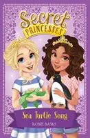 Prințesele secrete: Sea Turtle Song - Cartea 18 - Secret Princesses: Sea Turtle Song - Book 18