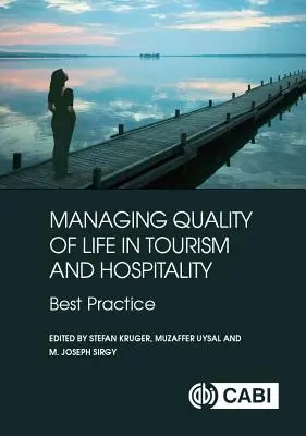 Gestionarea calității vieții în turism și ospitalitate: Cele mai bune practici - Managing Quality of Life in Tourism and Hospitality: Best Practice