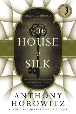 Casa de mătase: Un roman Sherlock Holmes - The House of Silk: A Sherlock Holmes Novel