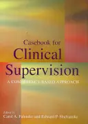 Casebook for Clinical Supervision: O abordare bazată pe competențe - Casebook for Clinical Supervision: A Competency-Based Approach