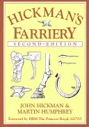 Hickman's Farriery: Un ghid complet ilustrat - Hickman's Farriery: A Complete Illustrated Guide