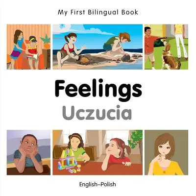My First Bilingual Book-Feelings (engleză-poloneză) - My First Bilingual Book-Feelings (English-Polish)