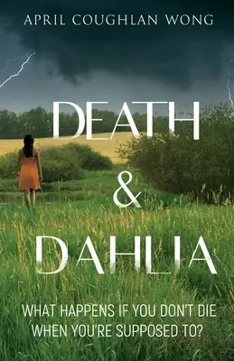 Moartea și Dahlia - Death & Dahlia