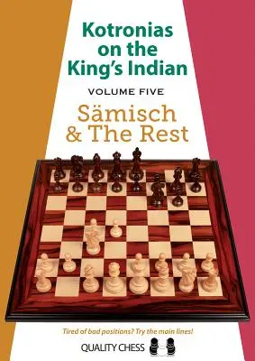 Kotronias on the King's Indian: Saemisch și restul - Kotronias on the King's Indian: Saemisch & the Rest
